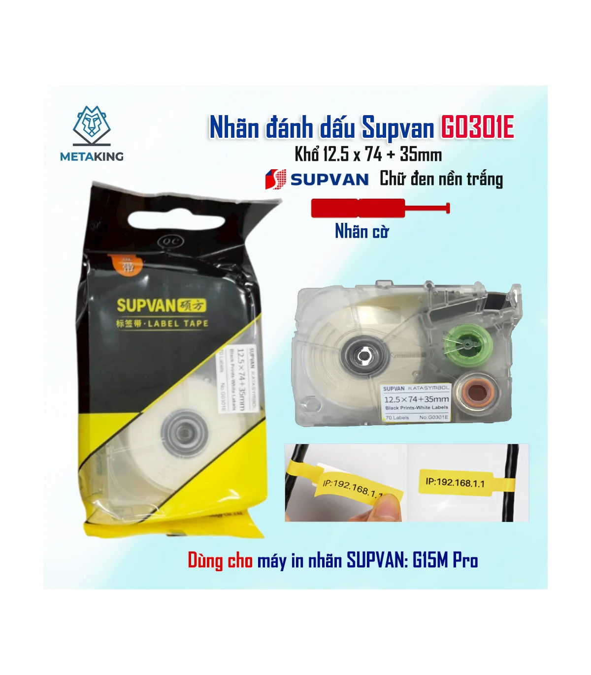 Nhãn Cáp Chữ T Supvan G0301E - Khổ 12,5 mm × 74 mm + 35 mm, 70 nhãn/cuộn | ⓿❾❼❼❹❼❽❹❻❻ | METAKING